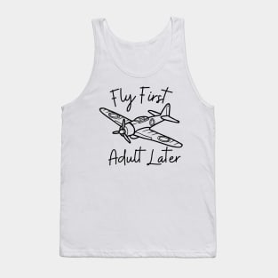 Rc Plane Fly First Adult Later Tank Top